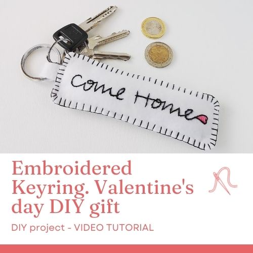 Llavero bordado Come Home - Tutorial de regalo DIY para San Valentín
