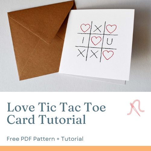 Tarjeta Love Tic tac Toe - tutorial de bordado en papel